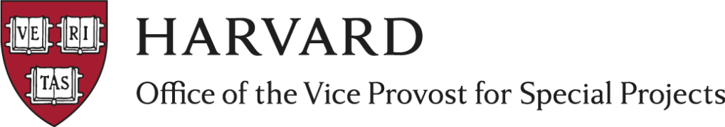 A logo that says "Harvard office of the vice provost for special projects"